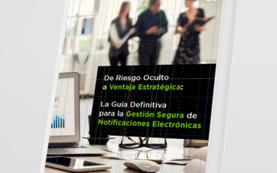 La Guía Definitiva para la Gestión Segura de Notificaciones Electrónicas